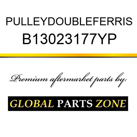 PULLEYDOUBLEFERRIS B13023177YP