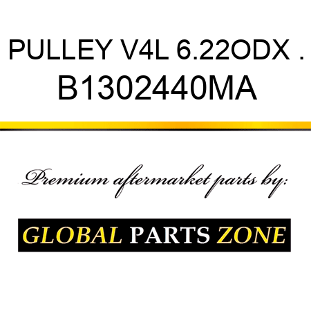 PULLEY V4L 6.22ODX . B1302440MA
