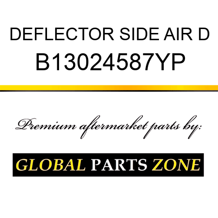 DEFLECTOR SIDE AIR D B13024587YP