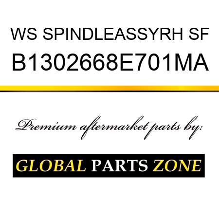 WS SPINDLEASSYRH SF B1302668E701MA