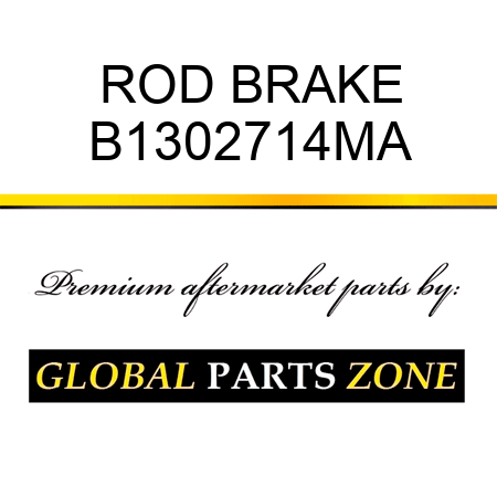 ROD BRAKE B1302714MA