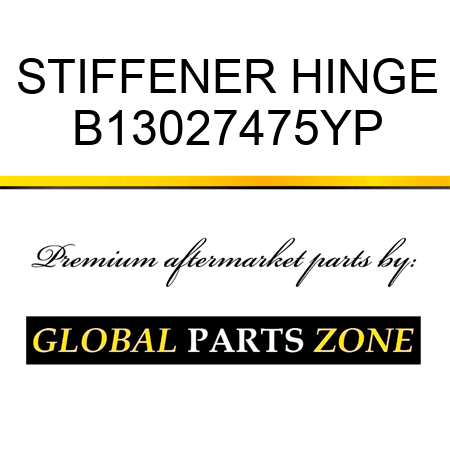 STIFFENER HINGE B13027475YP