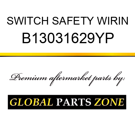 SWITCH SAFETY WIRIN B13031629YP