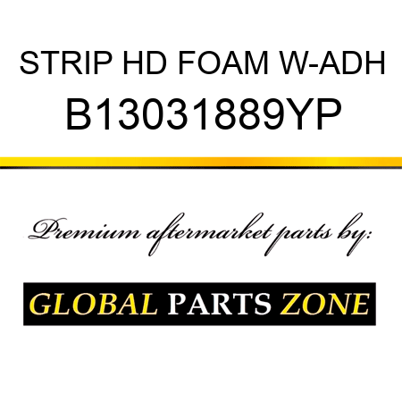 STRIP HD FOAM W-ADH B13031889YP