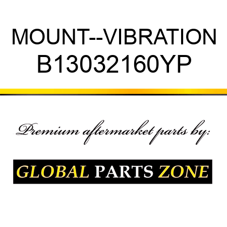 MOUNT--VIBRATION B13032160YP