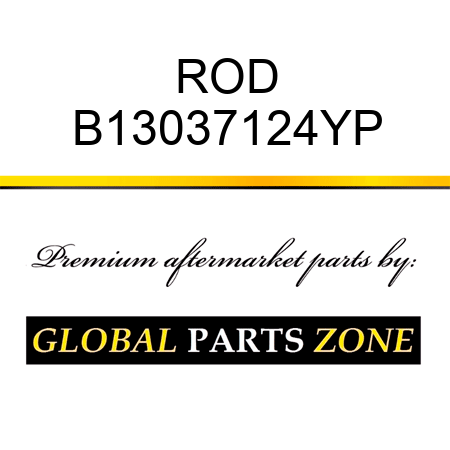 ROD B13037124YP