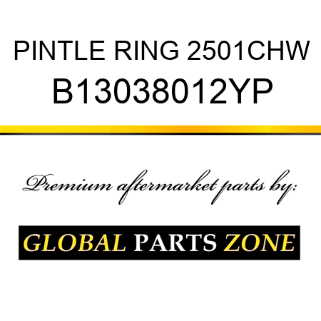 PINTLE RING 2501CHW B13038012YP