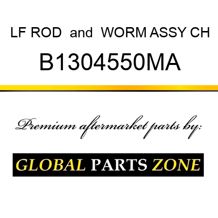 LF ROD & WORM ASSY CH B1304550MA