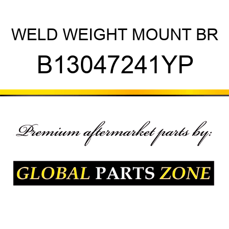 WELD WEIGHT MOUNT BR B13047241YP
