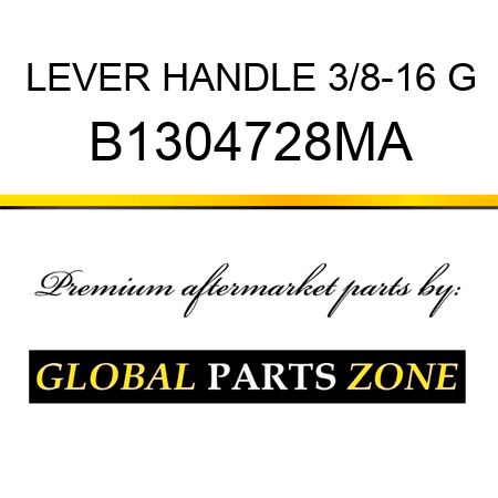 LEVER HANDLE 3/8-16 G B1304728MA