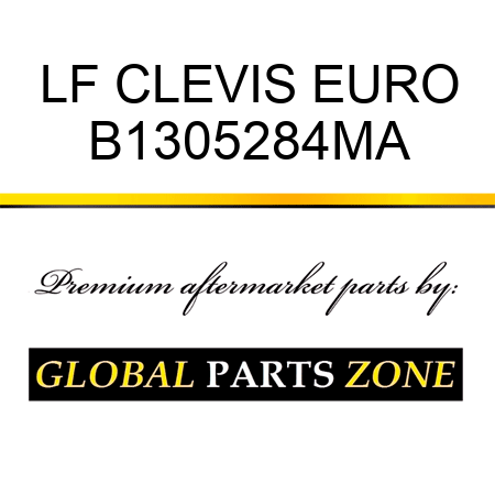 LF CLEVIS EURO B1305284MA