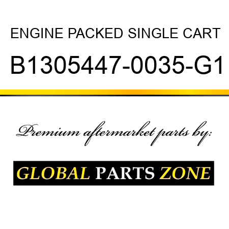 ENGINE PACKED SINGLE CART B1305447-0035-G1