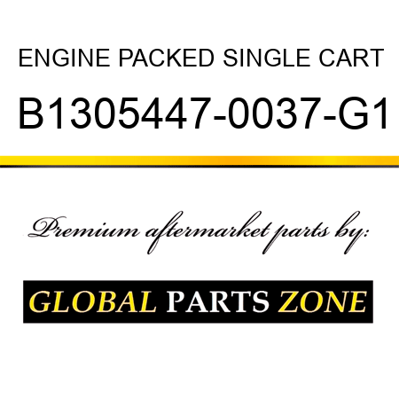 ENGINE PACKED SINGLE CART B1305447-0037-G1