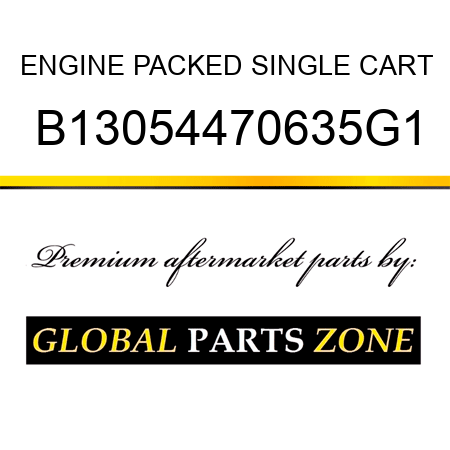 ENGINE PACKED SINGLE CART B13054470635G1