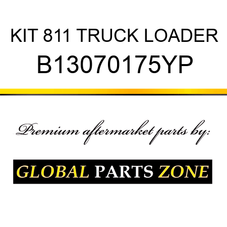 KIT 811 TRUCK LOADER B13070175YP