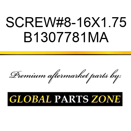 SCREW#8-16X1.75 B1307781MA