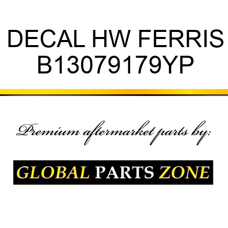 DECAL HW FERRIS B13079179YP