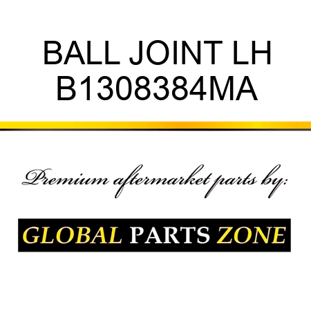 BALL JOINT LH B1308384MA