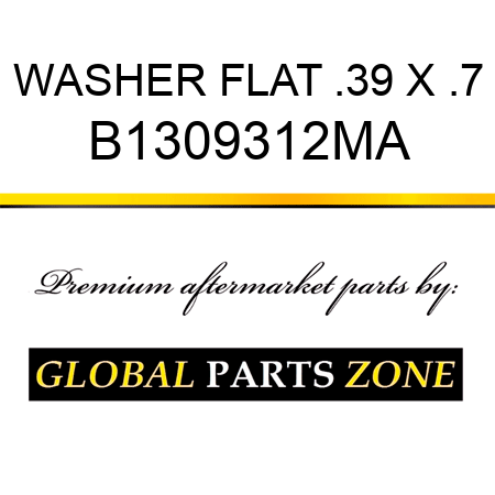 WASHER FLAT .39 X .7 B1309312MA