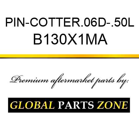 PIN-COTTER.06D-.50L B130X1MA