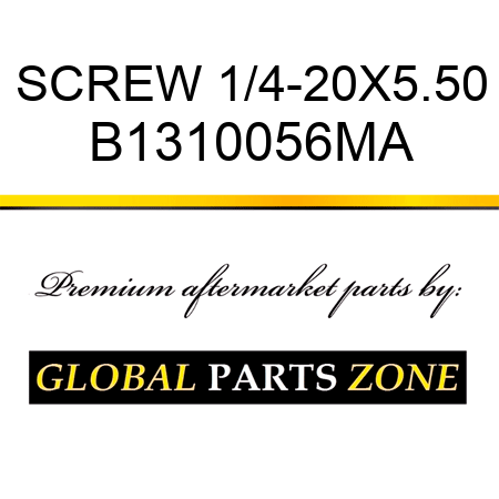 SCREW 1/4-20X5.50 B1310056MA