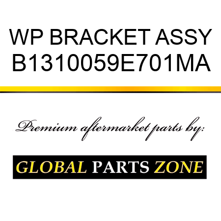 WP BRACKET ASSY B1310059E701MA