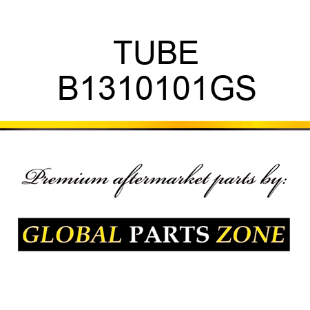 TUBE B1310101GS