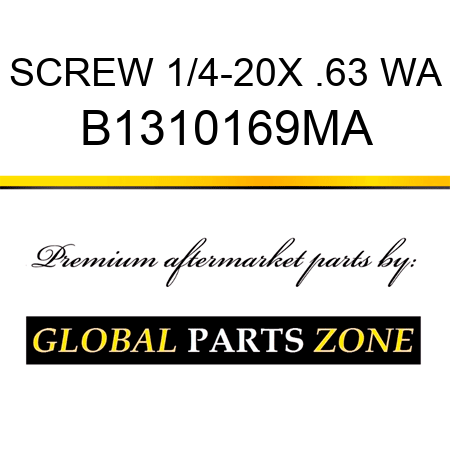 SCREW 1/4-20X .63 WA B1310169MA
