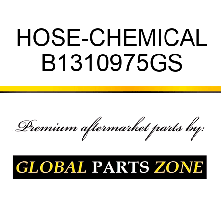 HOSE-CHEMICAL B1310975GS