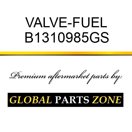 VALVE-FUEL B1310985GS