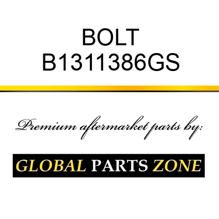 BOLT B1311386GS