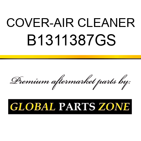 COVER-AIR CLEANER B1311387GS