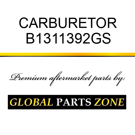 CARBURETOR B1311392GS