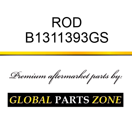 ROD B1311393GS