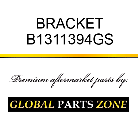 BRACKET B1311394GS