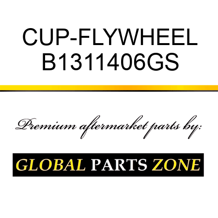 CUP-FLYWHEEL B1311406GS