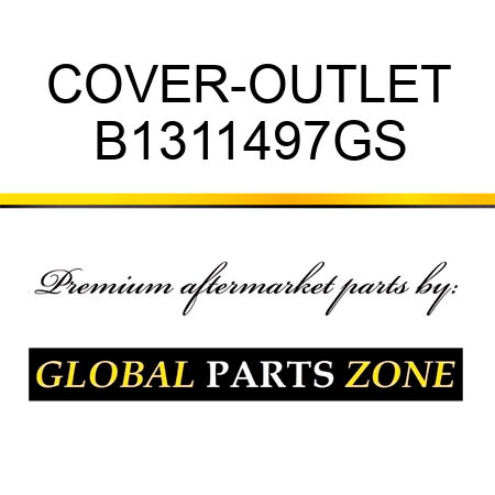 COVER-OUTLET B1311497GS