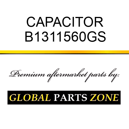 CAPACITOR B1311560GS