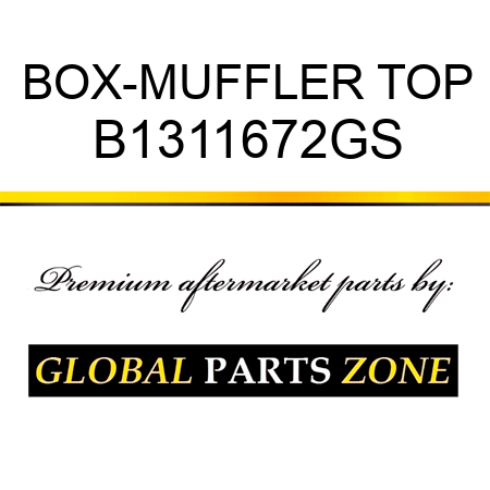 BOX-MUFFLER TOP B1311672GS