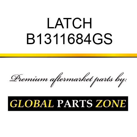 LATCH B1311684GS