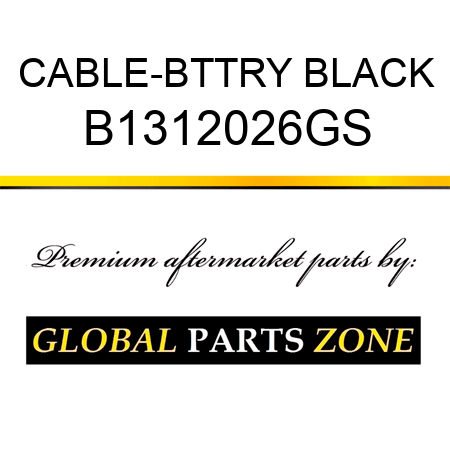 CABLE-BTTRY BLACK B1312026GS