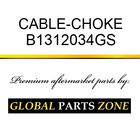 CABLE-CHOKE B1312034GS