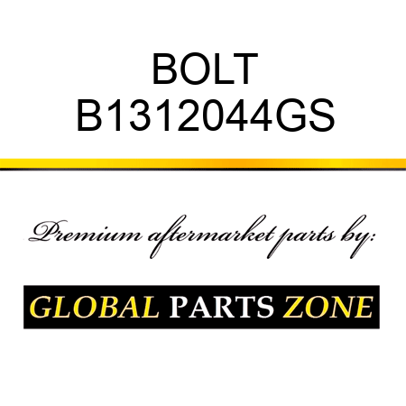 BOLT B1312044GS