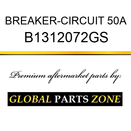 BREAKER-CIRCUIT 50A B1312072GS