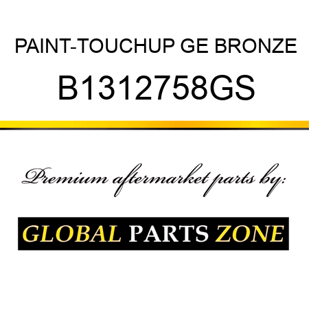 PAINT-TOUCHUP GE BRONZE B1312758GS