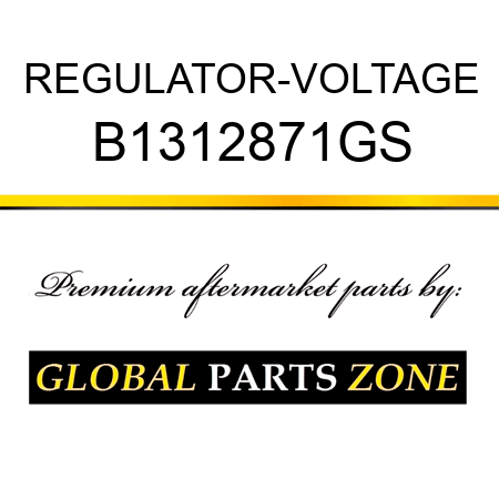 REGULATOR-VOLTAGE B1312871GS