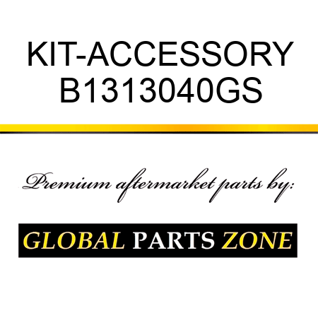 KIT-ACCESSORY B1313040GS