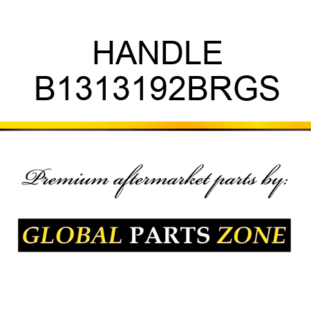 HANDLE B1313192BRGS