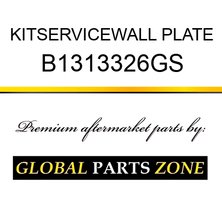 KITSERVICEWALL PLATE B1313326GS