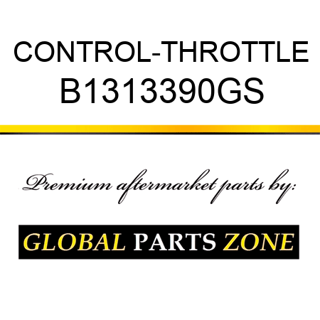 CONTROL-THROTTLE B1313390GS